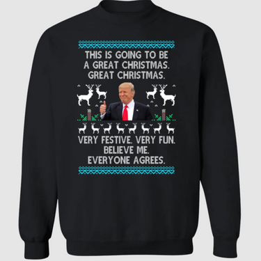 This Is Going To be A Great Christmas Trump 2024 T-shirts, sweatshirts, hoodies